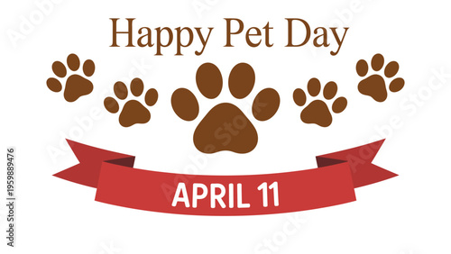 Happy pet day illustration with paw prints and ribbon banner april eleven celebration of pets love care animal appreciation concept design