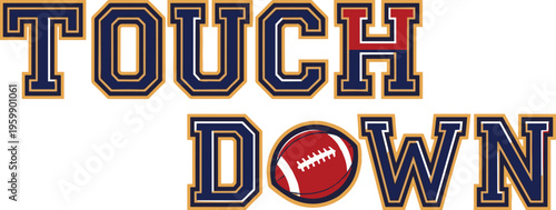 Touchdown Football Typography Illustration Vector Featuring Sports Design, Motivational Symbol, and Marketplace Success for Creative Projects