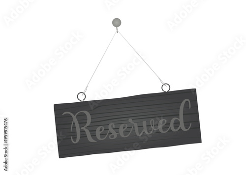 Grey reserved sign. vector illustration