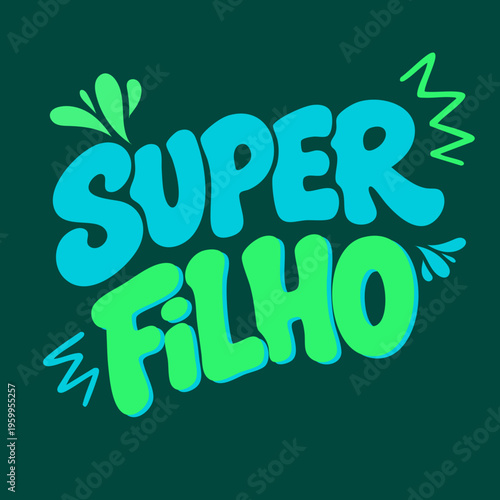 Lettering Super Filho Bubble Colorido em Vetor