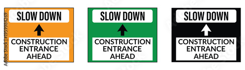 Construction entrance ahead road signs