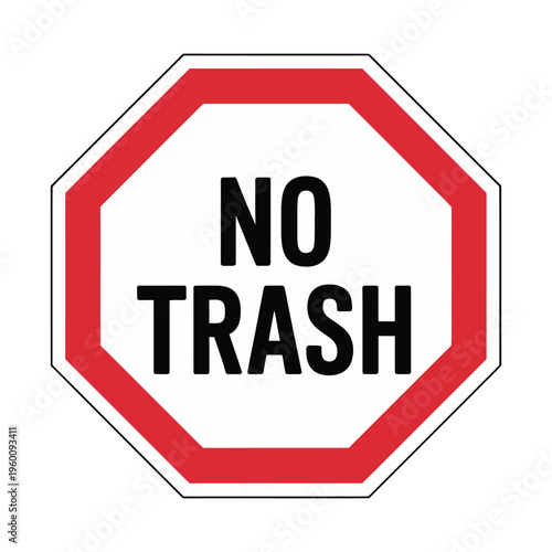 A no trash sign is shown with bold lettering on a white background.