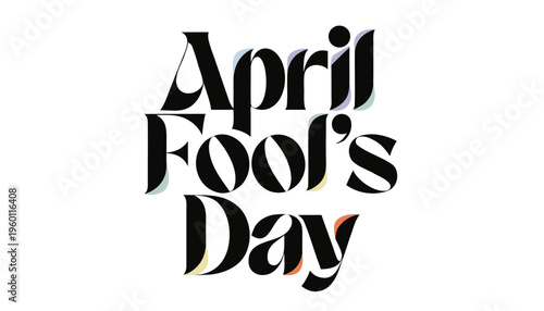 April Fool's Day Celebration Typography