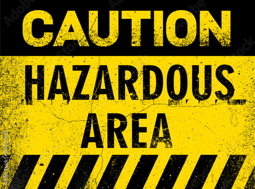 Hazardous area vector rusted warning sign. Industrial danger symbol with grunge metal texture. Weathered safety sign with corrosion effect for construction, factory zones and caution design concepts.
