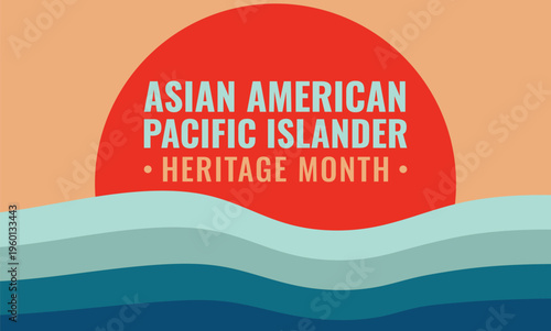 Asian American and Pacific Islander (AAPI) heritage month design 