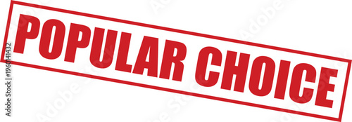 Red popular choice stamp or sticker with bold text