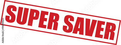Red super saver stamp with bold text