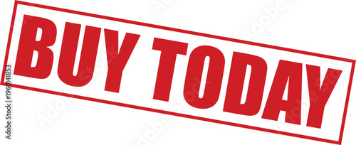 Red buy today stamp on with bold text