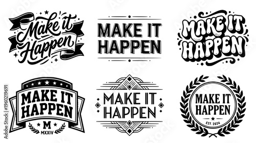 Make it happen inspirational vector graphic designs collection