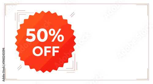 Bright orange starburst sticker with 50 off text for sale and discount promotions