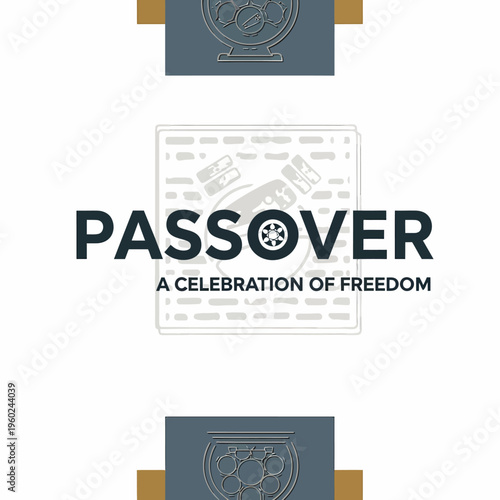 A graphic design featuring the word 'PASSOVER' with a stylized matzah, accompanied by 'A CELEBRATION OF FREEDOM' and decorative Seder plate elements.