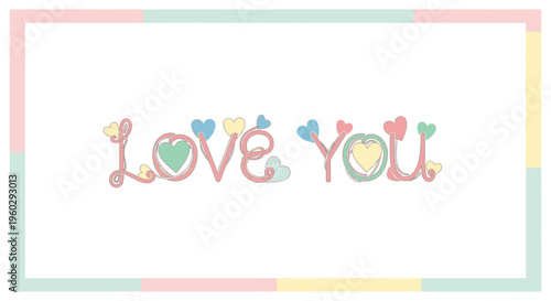 Colorful Love You Text Message.