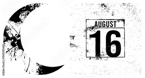 Distressed black moon with splatter, vintage “August 16” stamp, gritty mono texture, retro calendar motif, celestial symbol.
