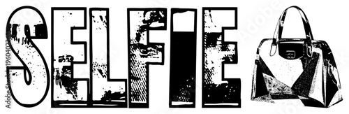 Graphic design featuring “SELFIE” in distressed block letters alongside a geometric handbag, both rendered in halftone black and white vector art.