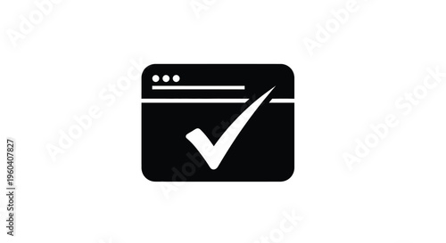 Webpage Verification Symbol: A stark, minimalist illustration of a webpage interface overlaid with a crisp, affirmative checkmark, symbolizing validation and digital confirmation. 