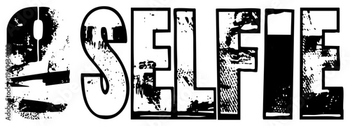 Graphic typography spelling “SELFIE” in distressed black letters, grunge texture, urban pop culture, social, bold lettering design.