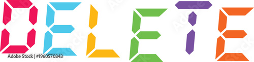 Delete word vector illustration with digital segment typography in vibrant colors on a transparent grid background.