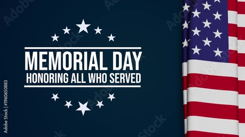 Memorial Day 4K 3D Video Animation – Honoring All Who Served, American Flag Patriotic Background, USA Memorial Day Tribute Animation