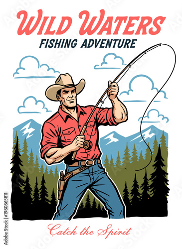 Retro fishing adventure poster with cowboy fisherman in mountain wilderness, vintage vector illustration for t-shirt design and mascot