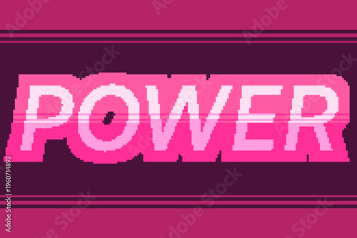 Pink Tone, Typography Art of "POWER" with Bold Bright Outlines with Gradient Horizontal Frame, Pixel Art