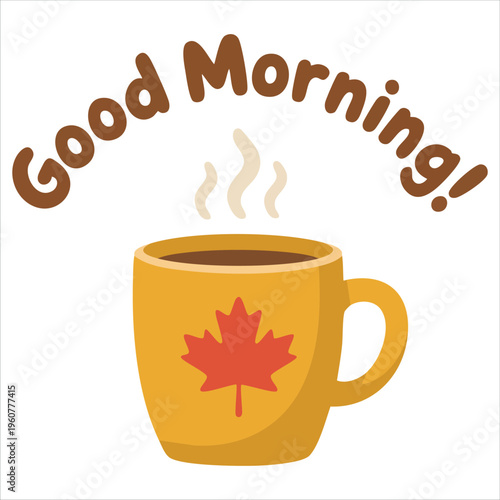 Good Morning Text Accompanied by a Cheerful Yellow Mug with Green Leaf isolated vector illustration on white background
