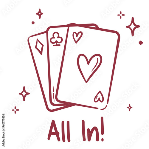 Fotografie A hand-drawn vector illustration of a set of playing cards featuring a heart, diamond, and club, with the phrase All In! below