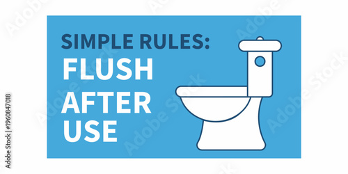 Please flush after use toilet poster