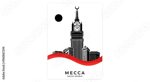 Minimalist Travel Poster of Makkah Royal Clock Tower in Mecca, Saudi Arabia - Abstract Graphic Illustration of Abraj Al Bait Landmark for Hajj and Umrah