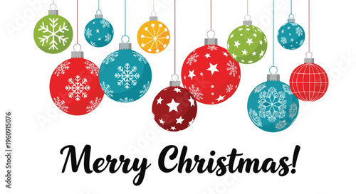 Festive Merry Christmas greeting with colorful hanging ornaments of various sizes and patterns on a plain white background.