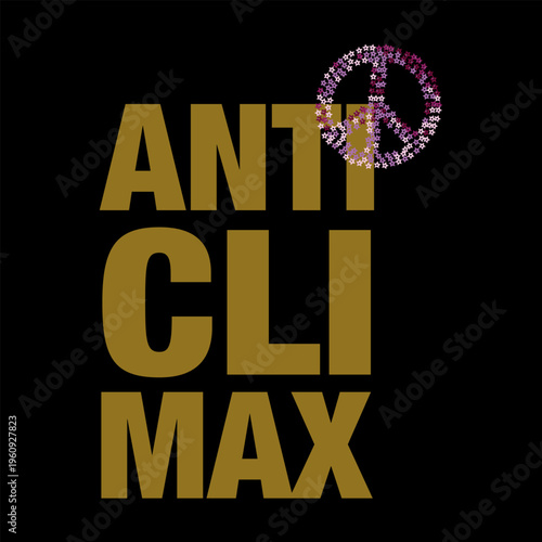 Bold mustard yellow typography reading ANTI CLI MAX contrasted with a peace sign symbol made of pink and purple star sequins on a black background. Perfect for streetwear and t-shirt design.
