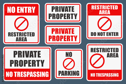 various property and restricted warrn signs set