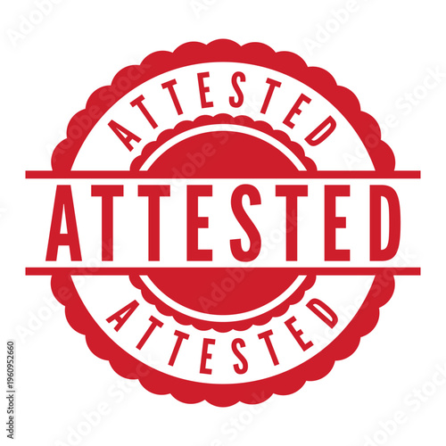 Red Attested isolated rubber stamp, sticker, label vector illustration