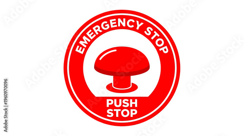 Emergency stop push button red sign for industrial safety