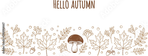 Hello Autumn Hand Drawn Leaf Border with Mushroom, Acorn, and Botanical Elements for Seasonal Decoration and Nature Themed Designs