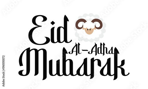 Eid al adha mubarak elegant typography text with cute ram head cartoon character, islamic muslim holiday sacrifice festival celebration.