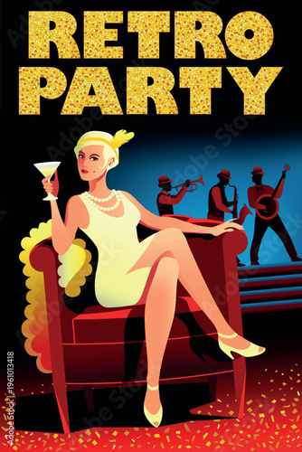 Fashionable cheerful high society girl with a coctail glass in chair in a retro party with jazz band on background. Retro party invitation card. Handmade drawing vector illustration. Art Deco style.