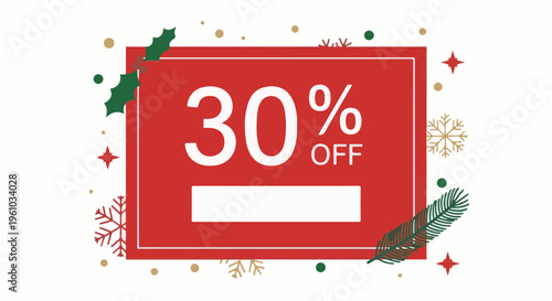 Festive 30% off sale graphic with holiday accents and a blank text box