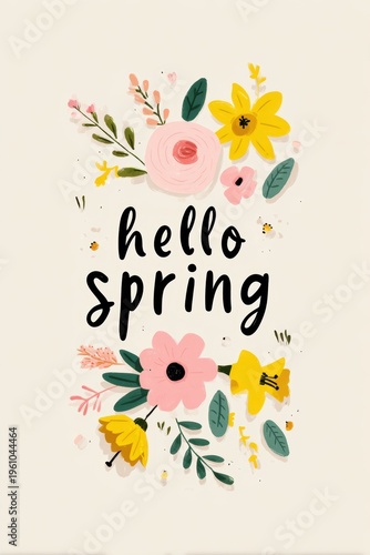 Wallpaper Mural A vibrant and cheerful poster with the words Hello Spring surrounded by a variety of flowers and leaves, creating a cheerful and inviting atmosphere. Torontodigital.ca