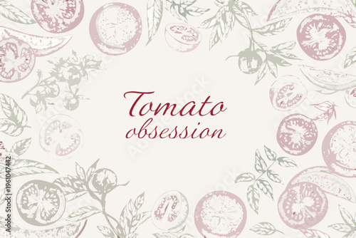 Vintage tomato illustration with botanical elements and handwritten text
