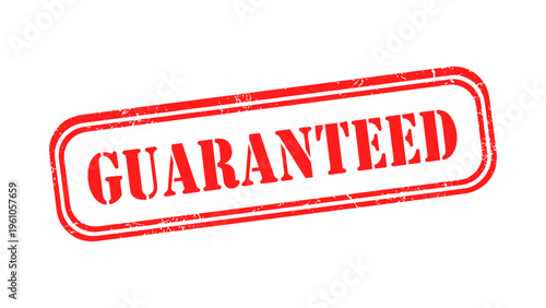 Red distressed guaranteed rubber stamp for business quality assurance and customer trust concept