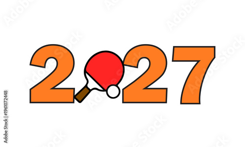 Illustration of 2027 year with ping pong ball and paddle in orange numbers