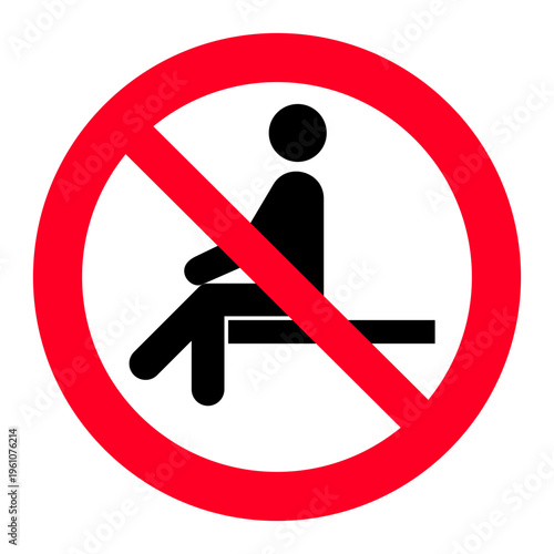 Prohibition sign for no sitting allowed ISO 7010 P018