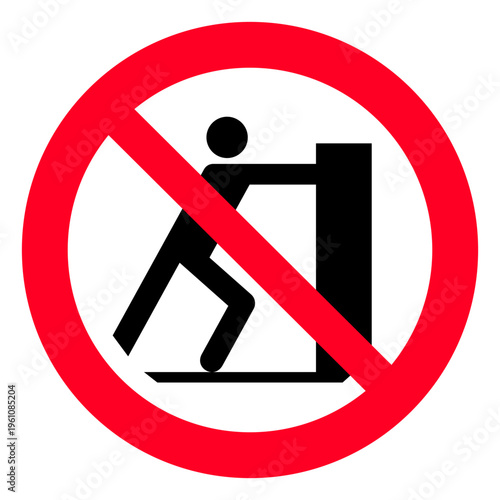 Prohibition sign for no pushing allowed ISO 7010 P017