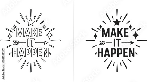 Make it happen sunburst hand-lettered quote illustration