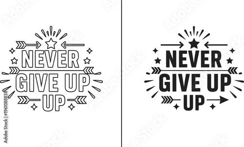 Never give up inspirational quote lettering design