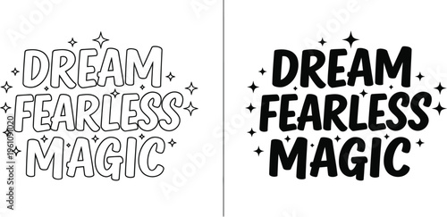 Dream fearless magic inspirational quote typography vector illustration