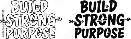 Build strong purpose text with decorative elements vector