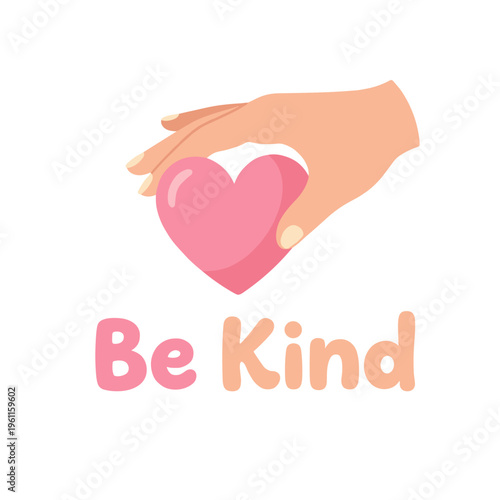 Hand holding pink heart with "Be Kind" text