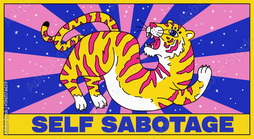 Retro tiger illustration, self sabotage concept, colorful cartoon animal, motivational poster