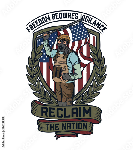 Illustration of a determined person in protective gear holding an American flag while surrounded by a laurel wreath and patriotic slogans representing freedom and vigilance Best Selling T-shirt Design